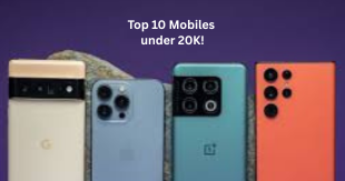 top 10 mobile phone under 20000